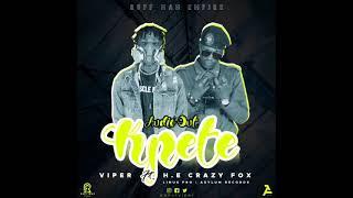 Viper koko - kpete - feat H.E crazy fox (official audio)