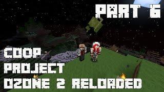 Project Ozone 2: Reloaded Let's Play [Part 6] - Setup & Lighting