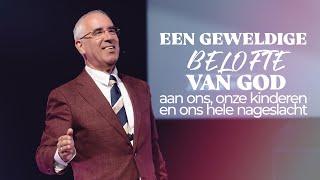 Een geweldige belofte van God aan ons, onze kinderen en ons hele nageslacht | David Maasbach