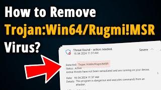 How to Remove Trojan:Win64/Rugmi!MSR? [ Easy Tutorial ]