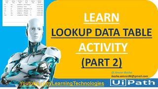 UiPath Tutorial || Day 55 : LookUp Data Table Activity Dynamically (Part 2) || Data Table Activities