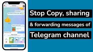 How to stop people from copy, sharing & forwarding messages from Telegram channel?