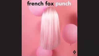 French Fox - PUNCH (Audio)