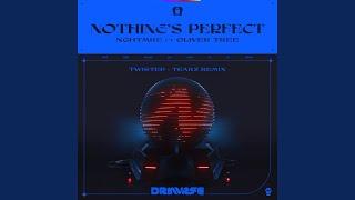 Nothing's Perfect (TWISTED + Tearz Remix) (feat. Oliver Tree)