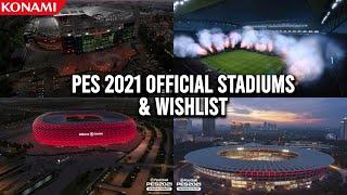 PES 2021 OFFICIAL STADIUMS AND WISHLIST