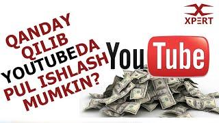 Qanday Qilib Youtubedan Pul Ishlash Mumkin?