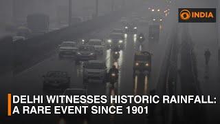 Delhi witnesses historic rainfall: A rare event since 1901