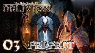 03. Закрыть врата Обливиона и выжить | TES IV Oblivion Perfect