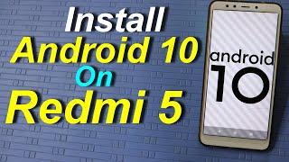 Android 10 On Redmi 5 Stable Rom