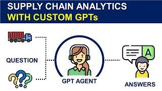 Automate Supply Chain Analytics with GPTs: Introducing 'The Supply Chain Analyst'