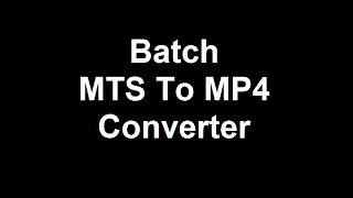 Folder all MTS Videos Convert to MP4||Batch MTS Converter||FFmeg