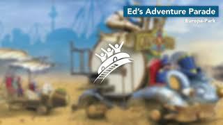 "It's Adventure Time" from Ed's Adventure Parade | Europa-Park | Theme Park Music