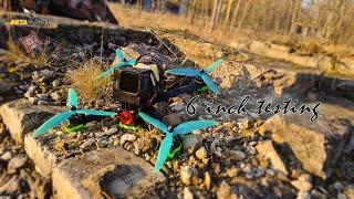 .: 6 inch is dope :. | FPV freestyle