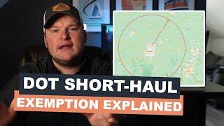 DOT Short Haul Exemption Explained