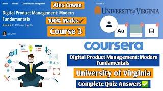 Digital Product Management: Modern Fundamentals | Coursera | Week 1 to 4 | Complete Quiz Answers