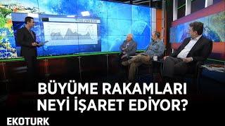 İthalat ve Yatırımların Büyümeye Etkisi | Seyfettin Gürsel, Ozan Bakış