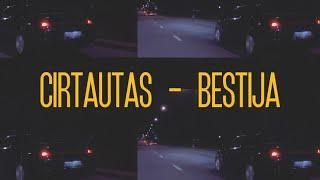 Cirtautas - Bestija (Official Music Video)