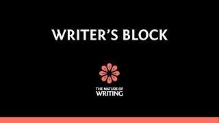 The Causes of Writer's Block | Essay Writing | The Nature of Writing