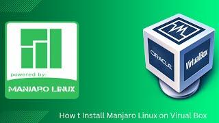 How to Install Manjaro Linux on VirtualBox with Windows 10 | Step-by-Step