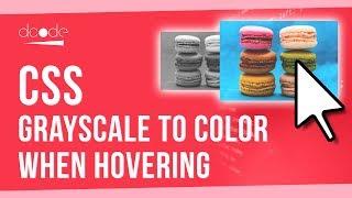 CSS3 Tutorial - Turn an image into color when hovering!