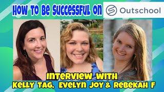 How to be Successful on Outschool - Interview with Kelly Tag and Rebekah F