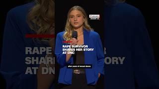 Rape survivor shares her story at DNC