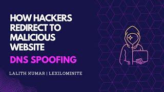 How hackers use DNS Spoofing attacks to redirect the websites | Bettercap | Lalith Kumar