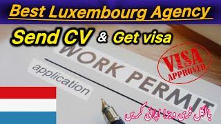 Free Luxembourg AGENCY/Luxembourg free work visa2024/2025/jobs in Luxembourg/فری ورک ویزا لیگزم برگ