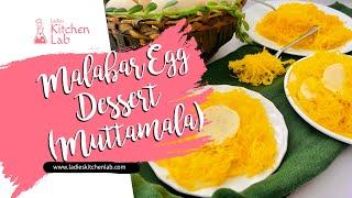 Malabar Egg Dessert (Muttamala) | Egg Garlands Dessert Recipe | Ladies Kitchen Lab