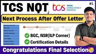 TCS Next Process After Offer Letter | BGC, ILP, NSR, Xplore, Certification Details Detailed Video