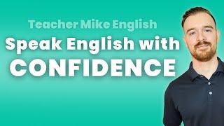 How to Speak English with Confidence (3 Easy Steps)
