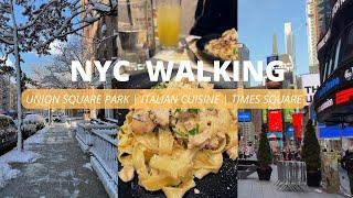 NYC WALKING: Union Square Park | Italian Restaurant | Times Square