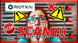 RiotXAI Honest Review - SCAM Alert! Over 20 Red Flag Warning Signs