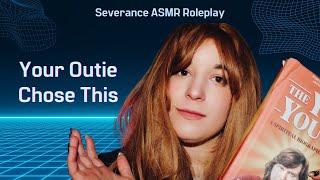 Your Outie Wants You to Relax | Severance ASMR