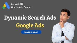 Google Ads Dynamic Search Ads Tutorial 2022 - | DSA Ads | Deepak Kapoor Marketing