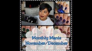 Monthly Manis | November and December 2019