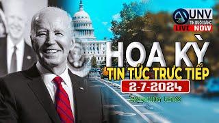 Tin tức trực buổi sáng ở mỹ 3-7-2024 | BREAKING NEWS | UNV Tin Buổi Sáng 【A4604】