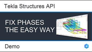 Tekla Structures API - Fix Phases the Easy Way