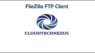 FileZilla FTP Client Setup - Video#07