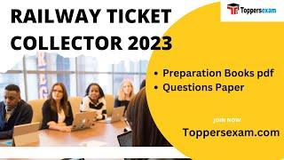 RAILWAY TICKET COLLECTOR Preparation Books pdf, Questions Paper, Test Series, Syllabus