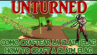 UNTURNED - COMO CRAFTEAR LA CLAIM FLAG | HOW TO CRAFT A CLAIM FLAG