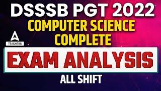 DSSSB PGT Computer Science Analysis 2022 | DSSSB Exam Analysis 2022 | All Shifts