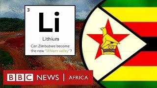 Has Zimbabwe become the world's 'lithium valley'? BBC Africa