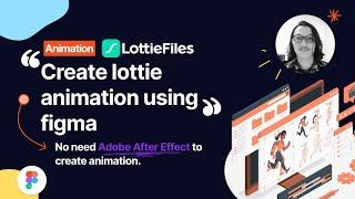 Figma101 - How To Create Lottie Animation Using Figma. Super easy!