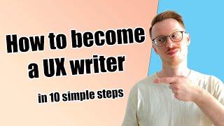 How to Get Into UX Writing