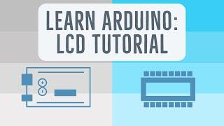 Learn Arduino: LCD Tutorial