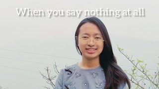 When you say nothing at all [cover by Azi's Journal]