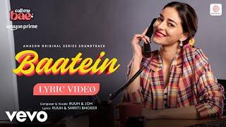 Baatein - Lyric Video | Call Me Bae | Ananya Panday, Gurfateh | RUUH, JOH, Smriti