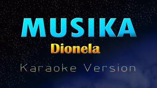 MUSIKA - Dionela (KARAOKE VERSION)
