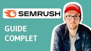 Semrush : Le Guide Complet | Outils SEO